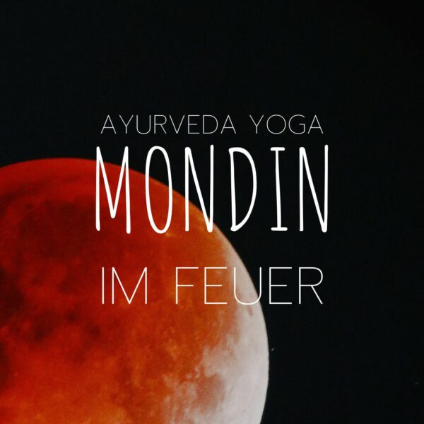 Ayurveda Yoga für Reinigung und Transformation