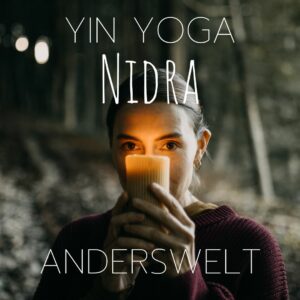 yin yoga nidra onlinekurs der tiefen bewusstseinsarbeit