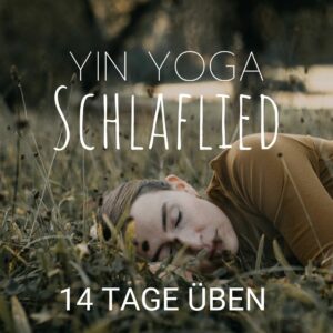 Yin Yoga Onlinekurs Für Guten Schlaf